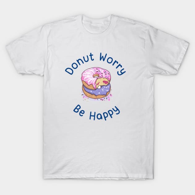 Don't worry, be happy T-Shirt by MIDALE